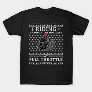 Riding Through The Holidays At Full Throttle Christmas Skull Racer Motorcycle Racing Xmas Santa T-Shirt